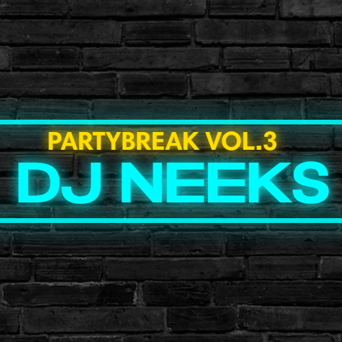 Dj Neeks - Partybreak Vol. 3 [2023]