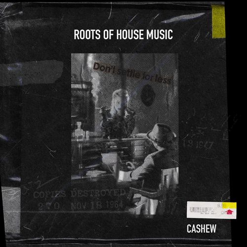 Cashew - Roots Of House Music; Dan Maloly - Rolling; Deniz Bul - Freestyle; Franklyn Watts - Djamba; Guy Burns - Feel The Groove; Milani Deeper - Take Our Time [2023]