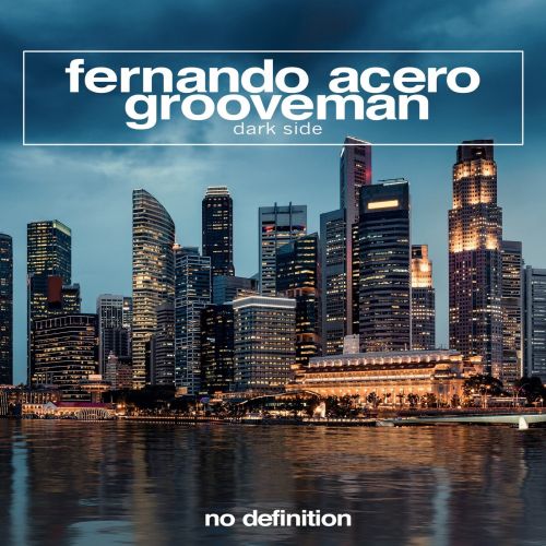 Fernando Acero & Grooveman - Dark Side (Extended Mix) [2023]