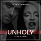 Sam Smith ft Kim Petras - Unholy (Eddie Mono Remix) [2023]