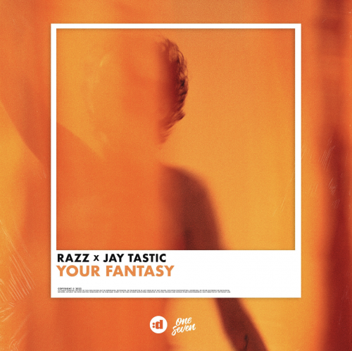 RAZZ, Jay Tastic - Your Fantasy (Extended Mix) [One Seven].mp3