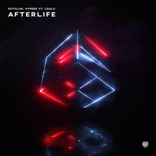 Outflux, Hypers Ft. Caelu - Afterlife (Extended Mix) [2023]