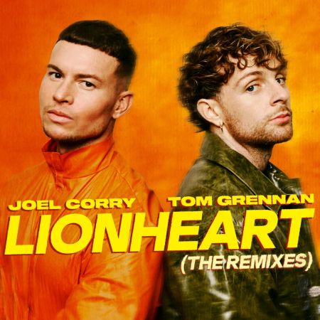 Joel Corry & Tom Grennan - Lionheart (Joel Corry Vip Extended Mix) [2023]