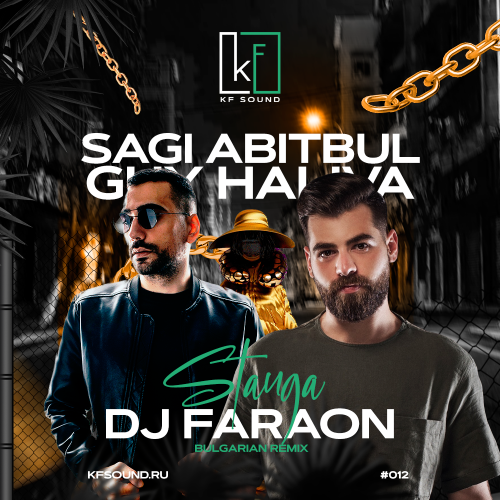 Sagi Abitbul & Guy Haliva - Stanga (Dj Faraon Bulgarian Remix).mp3