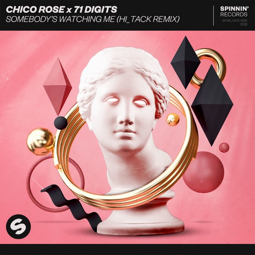 Chico Rose x 71 Digits - Somebody's Watching Me (Hi Tack Extended Remix).mp3