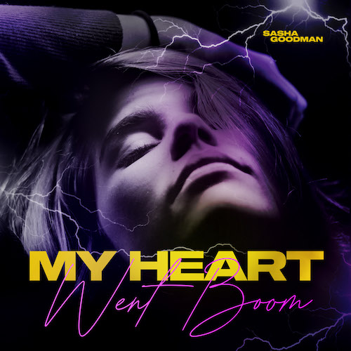 Sasha Goodman - My Heart Went Boom (Radio; Extended Mix's) [2023]
