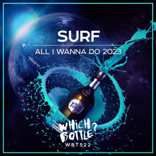 Surf - All I Wanna Do (Radio Edit; Club Mix) [2023]