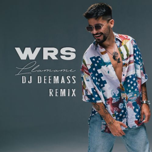Wrs - Llámame (Dj Deemass Remix) [2023]