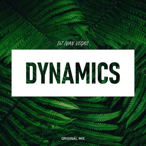 Dj Ivan Vegas - Dynamics (Radio mix).mp3