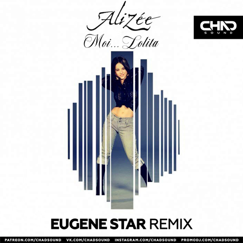 Alizée - Moi... Lolita (Eugene Star Remix) [2023]