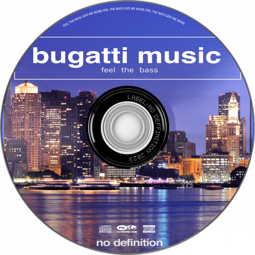 Bugatti Music - Feel The Bass; Give Me More (Extended Mix's) [2023]