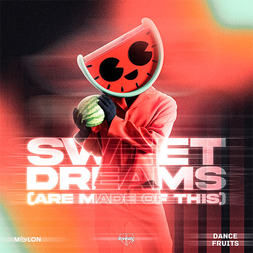 Melon, Dmnds, Dance Fruits Music - Sweet Dreams (Are Made Of This) (Extended Mix) [Fruits Music].mp3