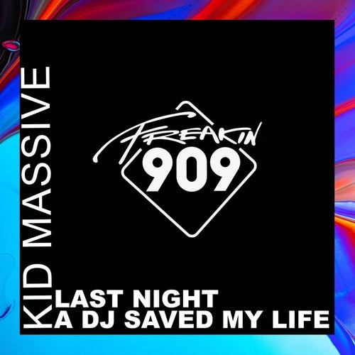 Kid Massive - Last Night A DJ Saved My Life (Extended Mix).mp3