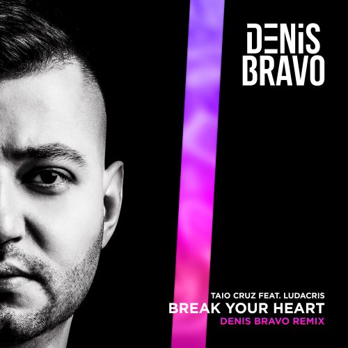 Taio Cruz Feat. Ludacris - Break Your Heart (Denis Bravo Remix) [2023]