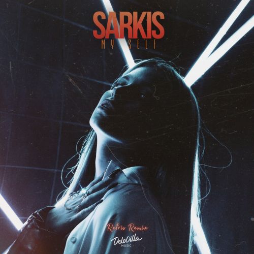 Sarkis - My Self (Retriv Remix) [2023]