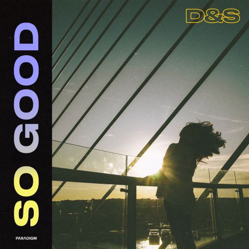 D&S - So Good (Extended Mix) [2023]