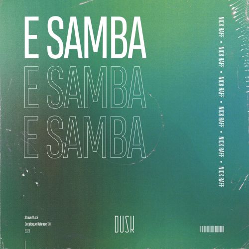 Nick Raff - E Samba (Extended Mix) [Dusk].mp3