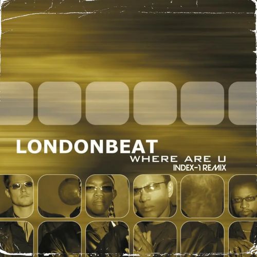 Londonbeat - Where Are U (Index-1 Remix Extended).mp3