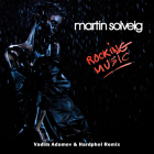 Martin Solveig - Rocking Music (Vadim Adamov & Hardphol Remix) [2023]