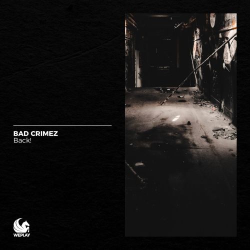 Bad Crimez - Back (Extended Mix) [2023]