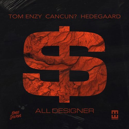 Tom Enzy, Cancun & Hedegaard - All Designer (Tom Enzy Remix) [2023]