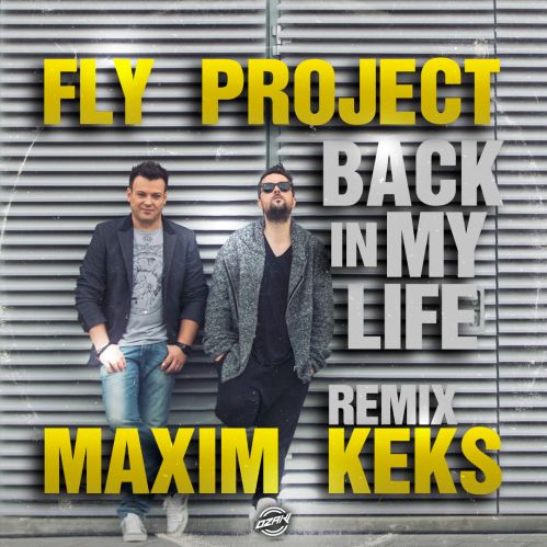 Fly Project - Back In My Life (Maxim Keks Remix) [2023]