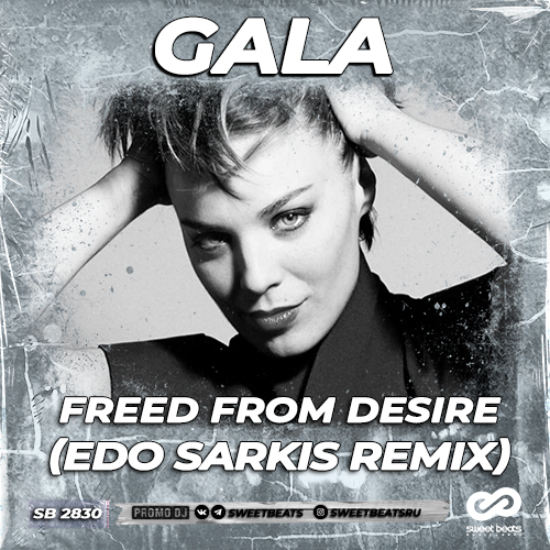 Gala - Freed From Desire (Edo Sarkis Remix) [2023]
