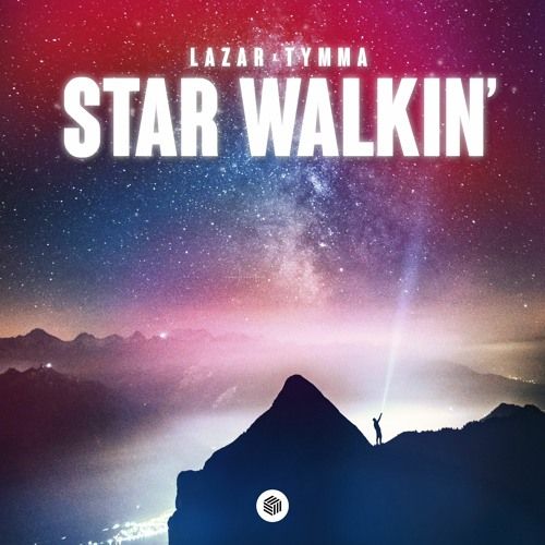 LAZAR & TYMMA - STAR WALKIN' (Extended Mix).mp3