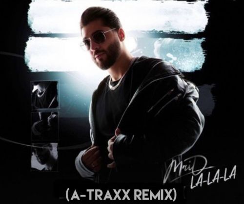 MriD - La-La-La ( ) (A-Traxx Remix Edit.).mp3