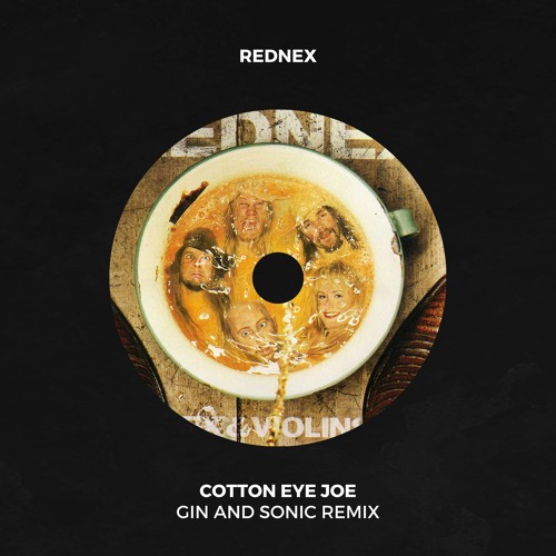 Rednex - Cotton Eye Joe (Gin and Sonic Remix) [2023]