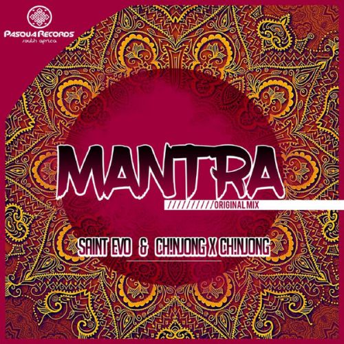 Saint Evo & Ch!njong x Ch!njong - Mantra (Original Mix) [2019]