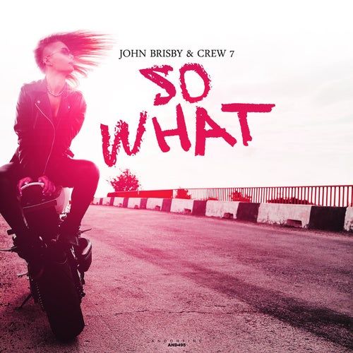 John Brisby And Crew 7 - So What (Extended Mix).mp3