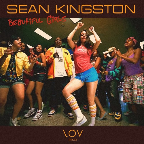 Sean Kingston - Beautiful Girls (Lov Remix) [2023]