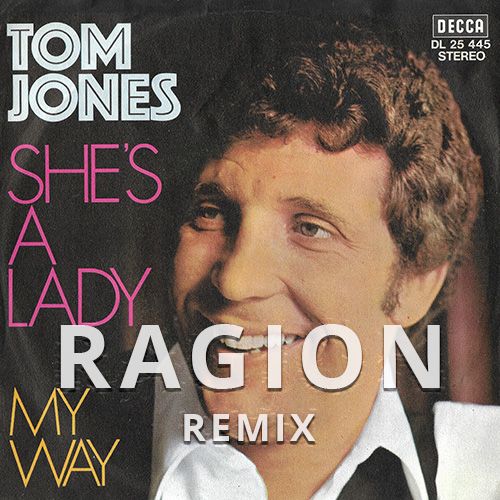 Tom Jones - She's A Lady (Ragion Remix) [2023]