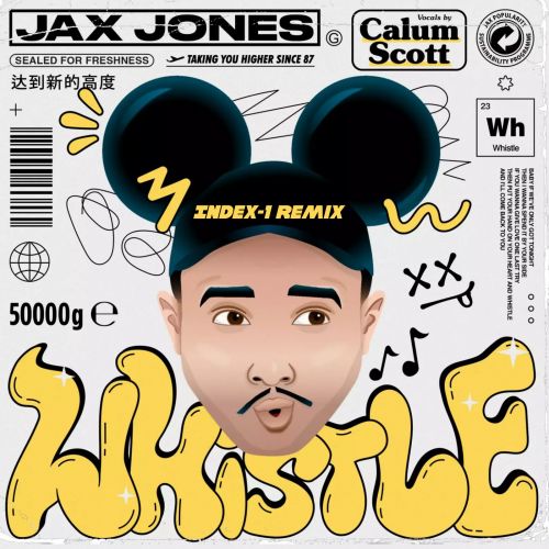 Jax Jones & Calum Scott - Whistle (Index-1 Remix) [2023]