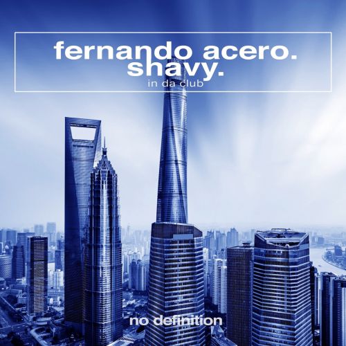 Fernando Acero & Shavy - In Da Club (Extended Mix) [2023]