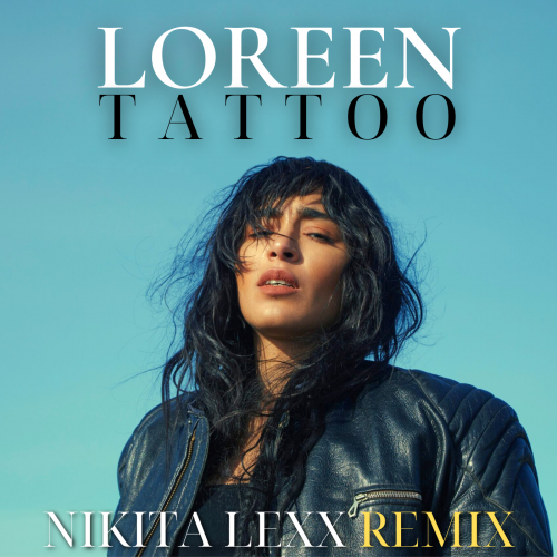 Loreen - Tattoo (Nikita Lexx Remix).mp3