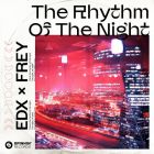 Edx x Frey - The Rhythm Of The Night (Extended Mix) [2023]