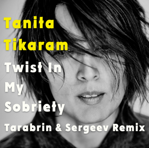 Tanita Tikaram - Twist In My Sobriety (Tarabrin & Sergeev Remix).mp3