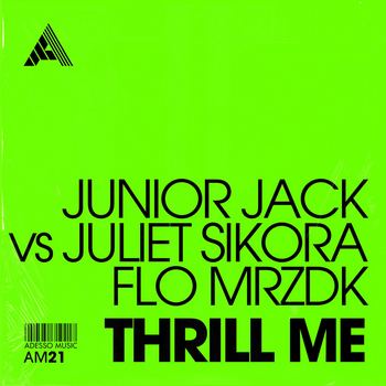 Junior Jack, Juliet Sikora, Flo Mrzdk - Thrill Me (Extended Mix); Rettake - Understand (Original Mix) [2023]