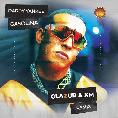 Daddy Yankee - Gasolina (Glazur & XM Extended Remix).mp3