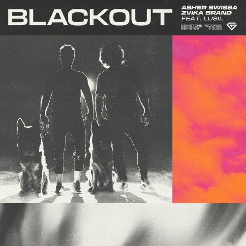 Asher Swissa, Zvika Brand feat. Lusil - Blackout (Extended Mix) [2023]