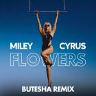 Miley Cyrus - Flowers (Butesha Remix) [2023]