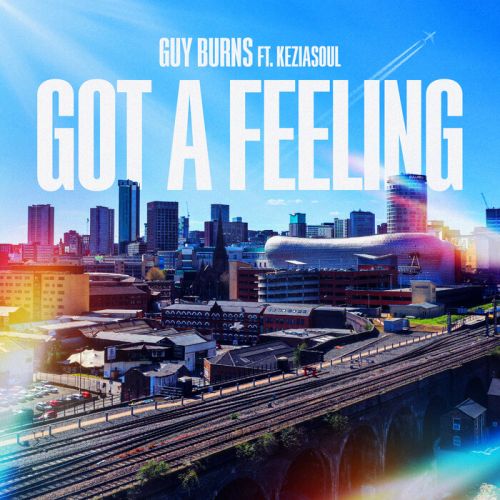 Guy Burns, Keziasoul - Got A Feeling (Extended Mix) [2023]
