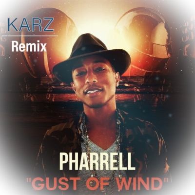 Pharrell Williams - Gust Of Wind (Karz Remix) [2023]