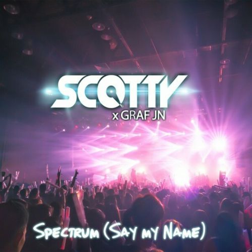 Scotty & Graf Jn - Spectrum (Say My Name) (Disco Culture Extended Mix) [2023]