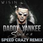Daddy Yankee Ft. Wisin - Saoco (Speed Crazy Remix) [2023]