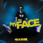 Glazur - To My Face (Extended Mix) [2023]