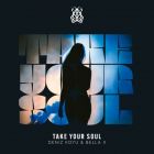 Deniz Koyu, Bella X - Take Your Soul (Extended Mix) [2023]