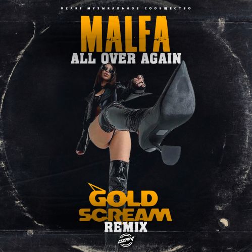 Malfa - All Over Again (Goldscream Remix) [2023]